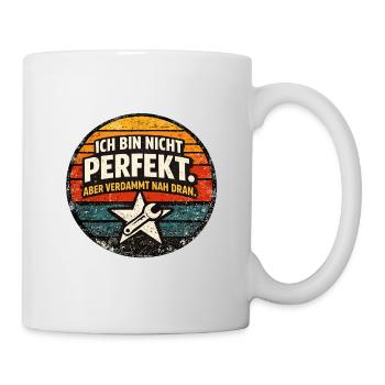 Nicht perfekt, aber nah dran - Tasse - Weiß - Rechts