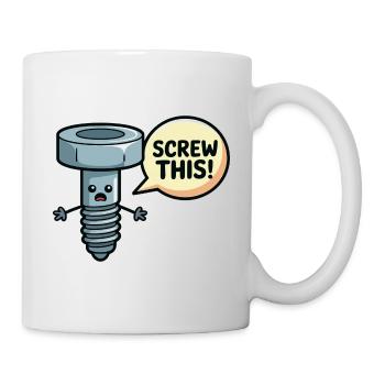 Screw This Funny Screw Pun Design - Mug - white - Right