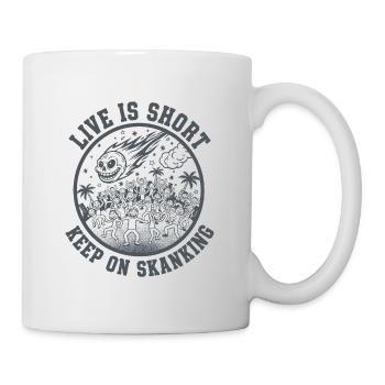 Live est court Keep on Skanking - Mug blanc - blanc - Droite