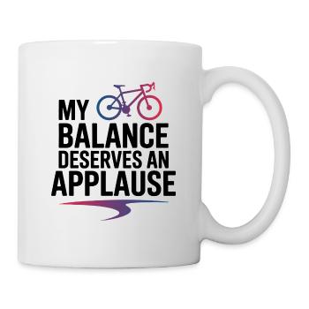 Künstlerisches Radfahren Mein Gleichgewicht verdient Applaus - Tasse - Weiß - Rechts