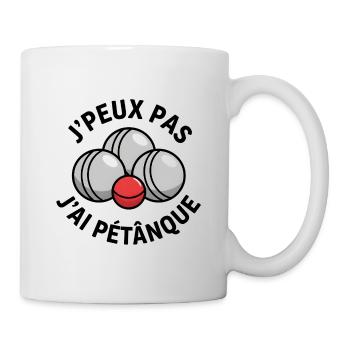 Ich kann nicht. Ich habe Pétanque gespielt. - Tasse - Weiß - Rechts