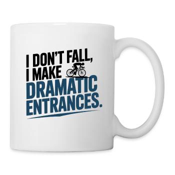 Artistic Cycling I Don't Fall Dramatic Entrance  - Mug - white - Right