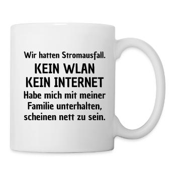 KEIN WLAN, LUSTIGES SPRUCH FAMILIE SPAß, FRECH FUN - Tasse - Weiß - Rechts