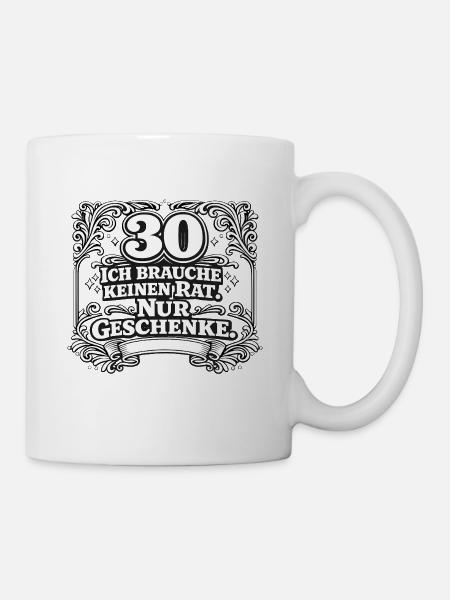 30: Kein Rat, nur Geschenke - Tasse - Weiß