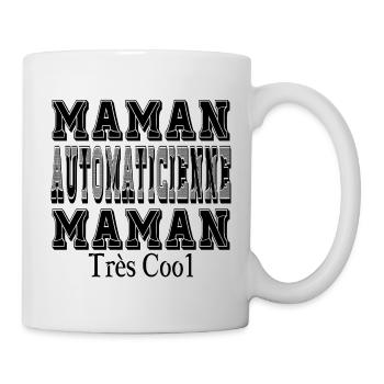 Maman Automaticienne Maman Très Cool - Mug blanc - blanc - Droite