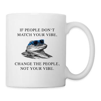 do_not_change_your_viYoube_krokodil_aligator_stark - Tasse - Weiß - Rechts