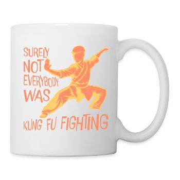 Surely Not Everybody Was Kung Fu Fighting Lustig - Mug - white - Right