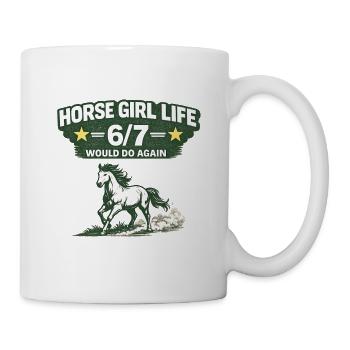 Horse Girl Life 6/7 Reiterin Humor Pferde Shirt - Tasse - Weiß - Rechts
