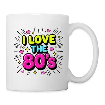 I Love the 80s Neon Retro - Tasse - Weiß - Rechts