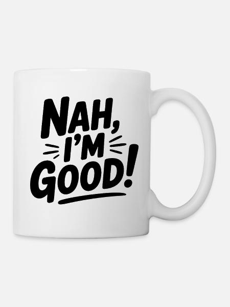 Nein, mir geht's gut! - Tasse - Weiß