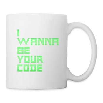 ICH WILL DEIN CODE SEIN - Binärer Geek-Humor - Tasse - Weiß - Rechts