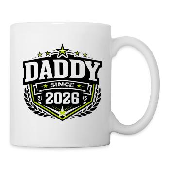 Daddy Since 2026 – Proud Dad Design - Mug - white - Right