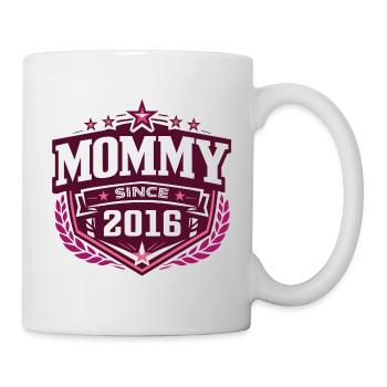 Mama seit 2016 – Stolze neue Mama Design - Tasse - Weiß - Rechts