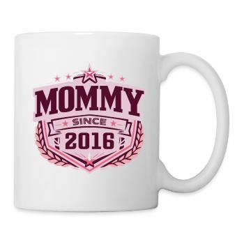 Mama seit 2016 – Stolze neue Mama Design - Tasse - Weiß - Rechts
