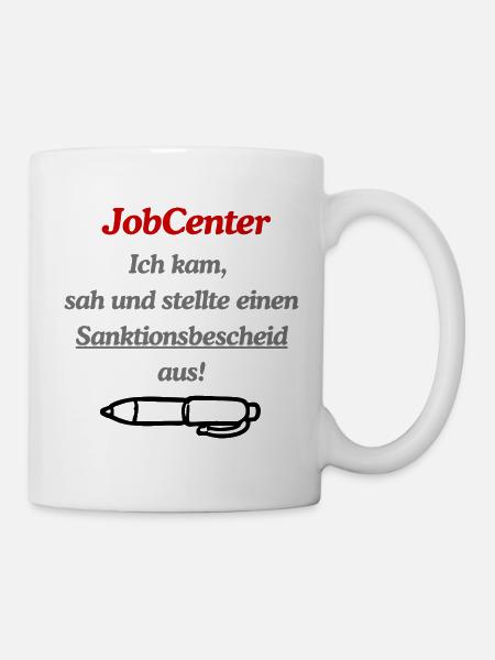 Jobcenter Sanktionenbescheid Meme - Tasse - Weiß