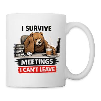 Überleben Sie Meetings Bear Desk Kaffee - Tasse - Weiß - Rechts