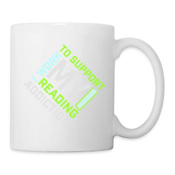 I Work To Support My Reading Addiction Books Logo - Mug - white - Right