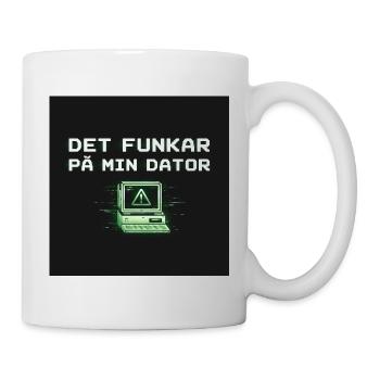 Develops humor – it works on my computer - Mug - white - Right