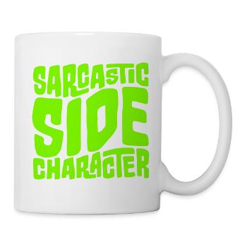 Personnage secondaire sarcastique Déclaration sarcastique drôle - Mug blanc - blanc - Droite