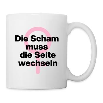 FRAUENPOWER: DIE SCHAM MUSS DIE SEITE WECHSELN ♀ - Tasse - Weiß - Rechts