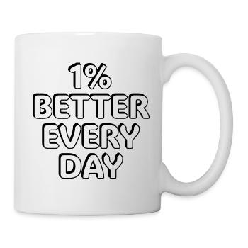 1% Better Every Day -  motivational quotes - Mug - white - Right