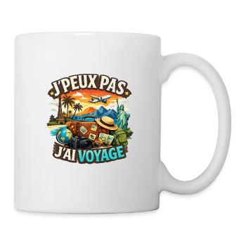 J’Peux Pas, J’Ai Voyage – Travel Lover Design - Mug blanc - blanc - Droite