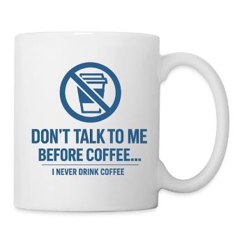 Coffee Paradox - Don't Talk to me - Mug - white - Right