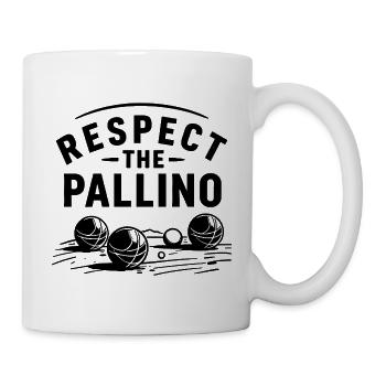 Respect the Pallino Boule Petanque Sport - Mug - white - Right
