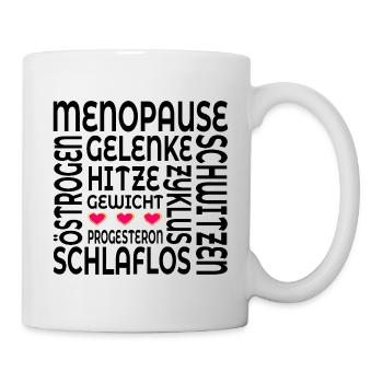 Menopause Symptome Wechseljahre - Tasse - Weiß - Rechts