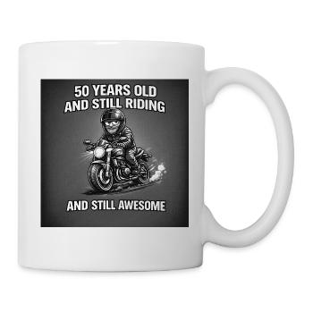 50 Jahre Alt und Weiter Am Motorrad - Tasse - Weiß - Rechts