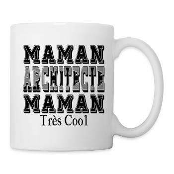 Maman Architecte Maman Très Cool - Mug blanc - blanc - Droite