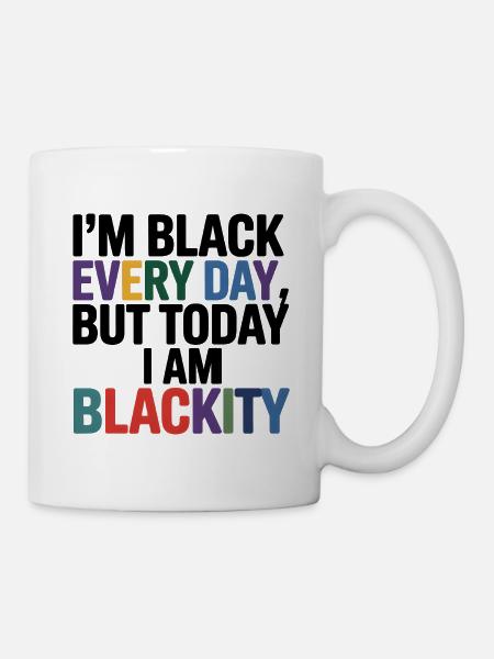 Im Black Everyday Blackity - Mug - white