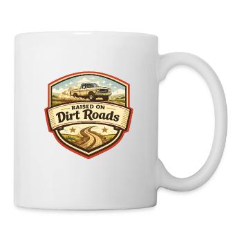 Aufgewachsen auf Dirt Roads - Tasse - Weiß - Rechts