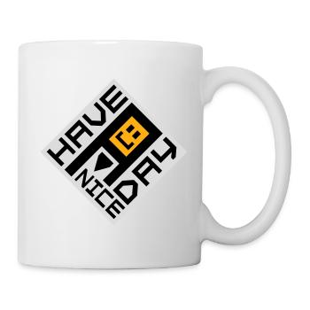 Have A Nice Day Lustig Sarkastischer Spruch Nett - Tasse - Weiß - Rechts