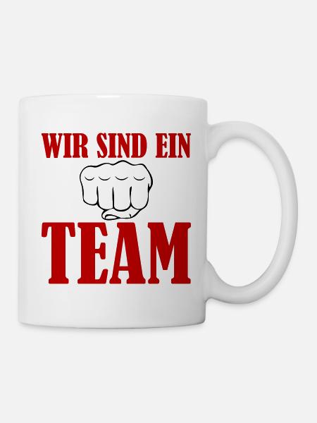 Wir Sind Ein Team - Tasse - Weiß