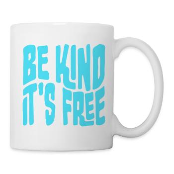 Sois gentil, c’est une déclaration de gentillesse gratuite qui dit - Mug blanc - blanc - Droite