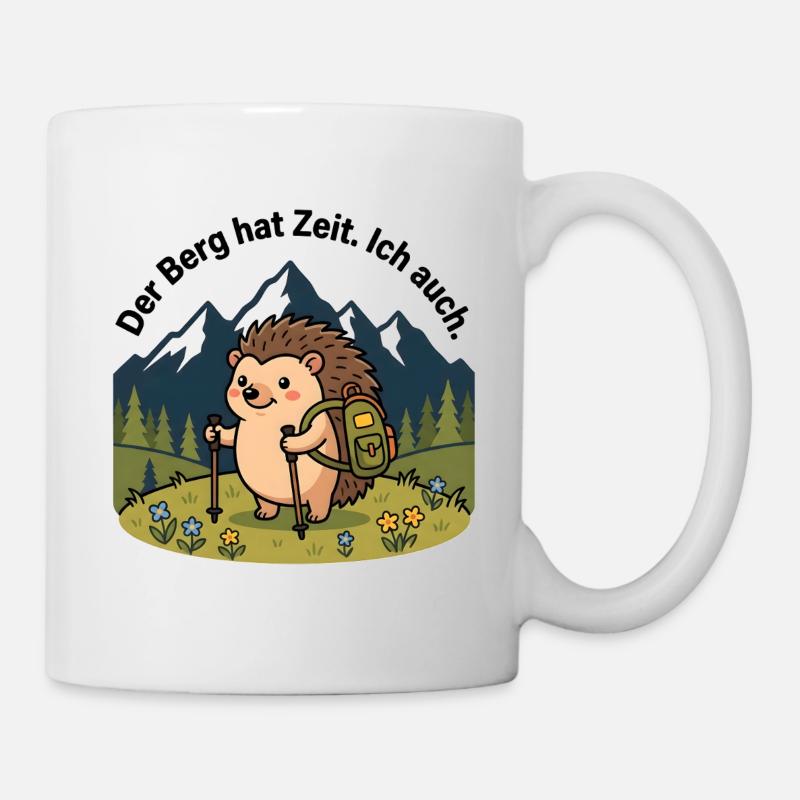 Der Berg hat Zeit. Ich auch. – Igel Wandershirt - Tasse - Weiß
