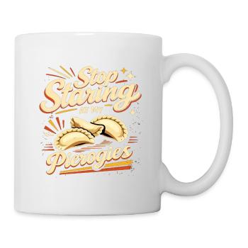 Stop Staring At My Pierogies - Retro Design - Tasse - Weiß - Rechts