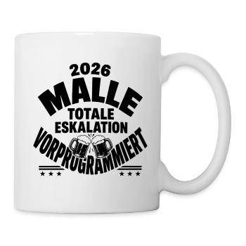 Malle 2026 Totale Eskalation vorprogrammiert  - Tasse - Weiß - Rechts