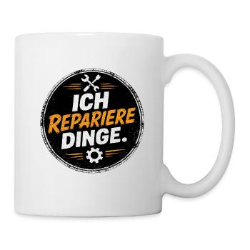 Ich repariere Dinge – Handwerk Spruch - Tasse - Weiß - Rechts