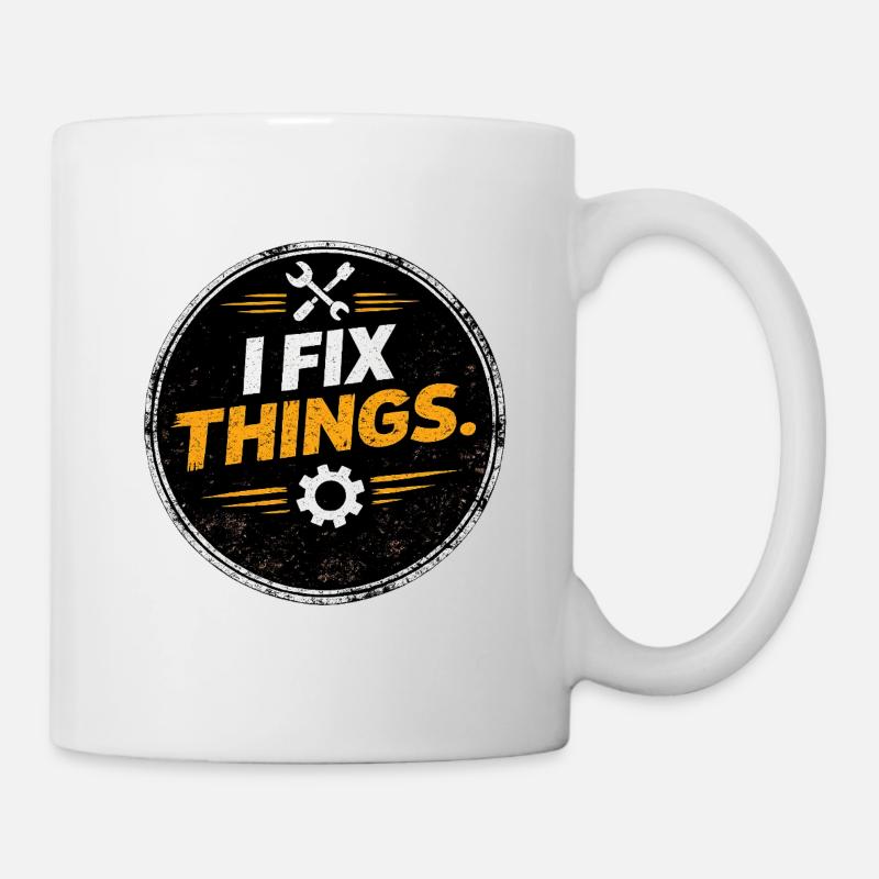 I Fix Things Mechaniker-Logo - Tasse - Weiß