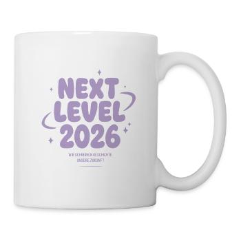 Next Level 2026 – Wir schreiben Geschichte - Tasse - Weiß - Rechts