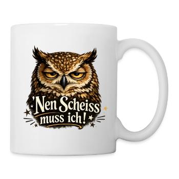 Guck Mich Nicht In Diesem Ton An Eule - Tasse - Weiß - Rechts