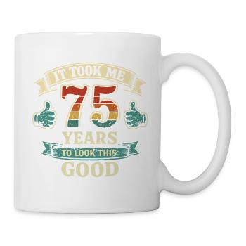 75 Years To Be So Beautiful - Anniversary Humor - Mug - white - Right