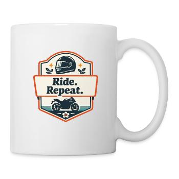 Ride. Repeat. Motorrad-Statement - Tasse - Weiß - Rechts