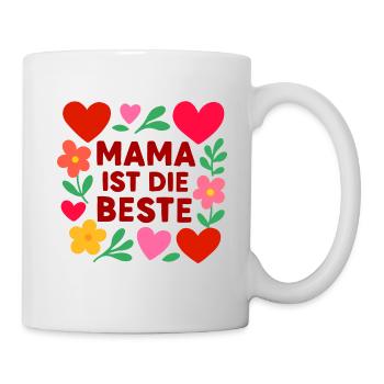 Mama ist die Beste  - Tasse - Weiß - Rechts