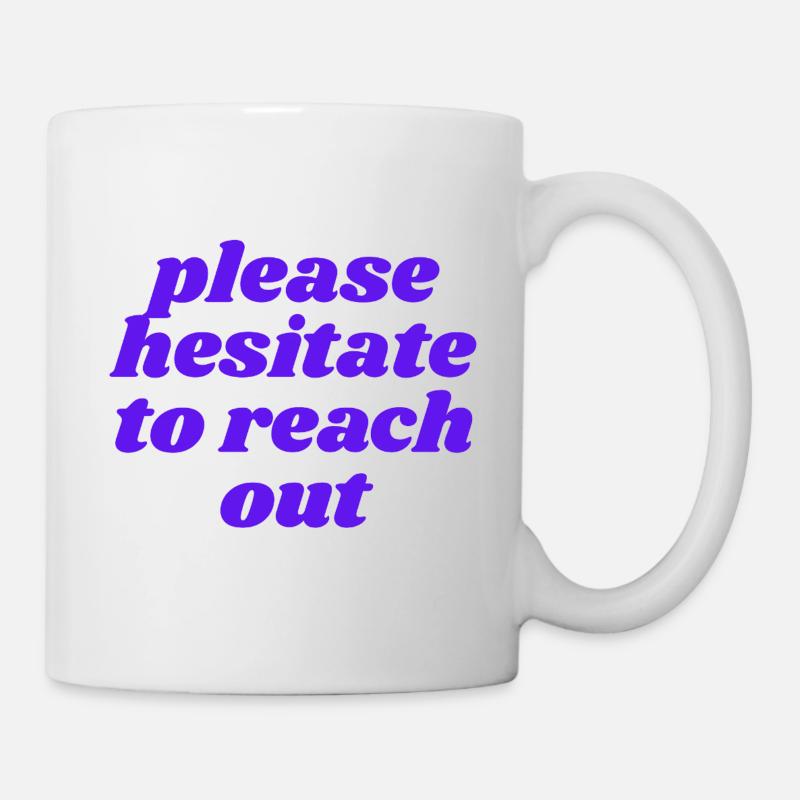 Merci d’hésiter à me contacter - Mug blanc - blanc