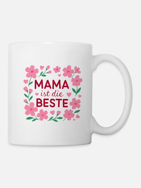 Mama ist die Beste – Blumenrahmen - Tasse - Weiß