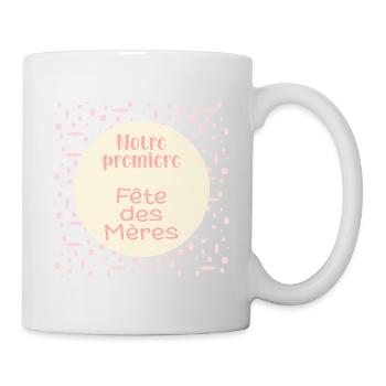 Notre première Fête des Mères - Mug blanc - blanc - Droite