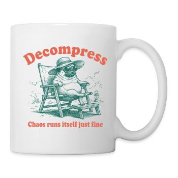 Decompress Chaos läuft von selbst einwandfrei – Bulldog - Tasse - Weiß - Rechts